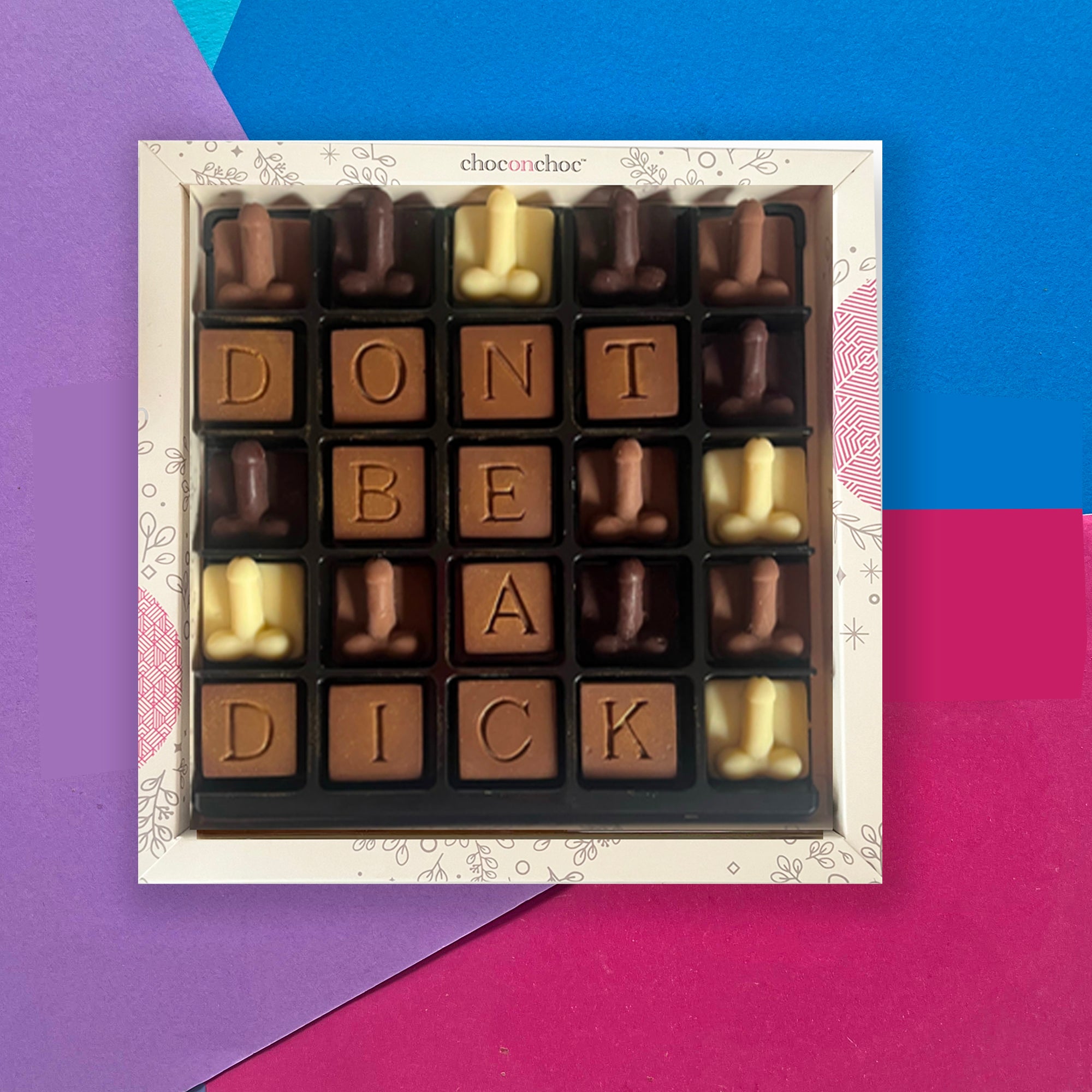 Don't be a D**k Chocolate Message