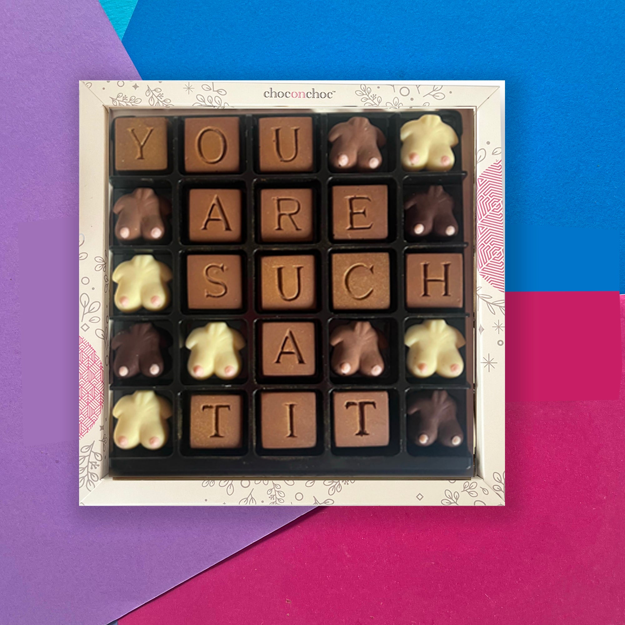 You are Such a T*t Chocolate Message