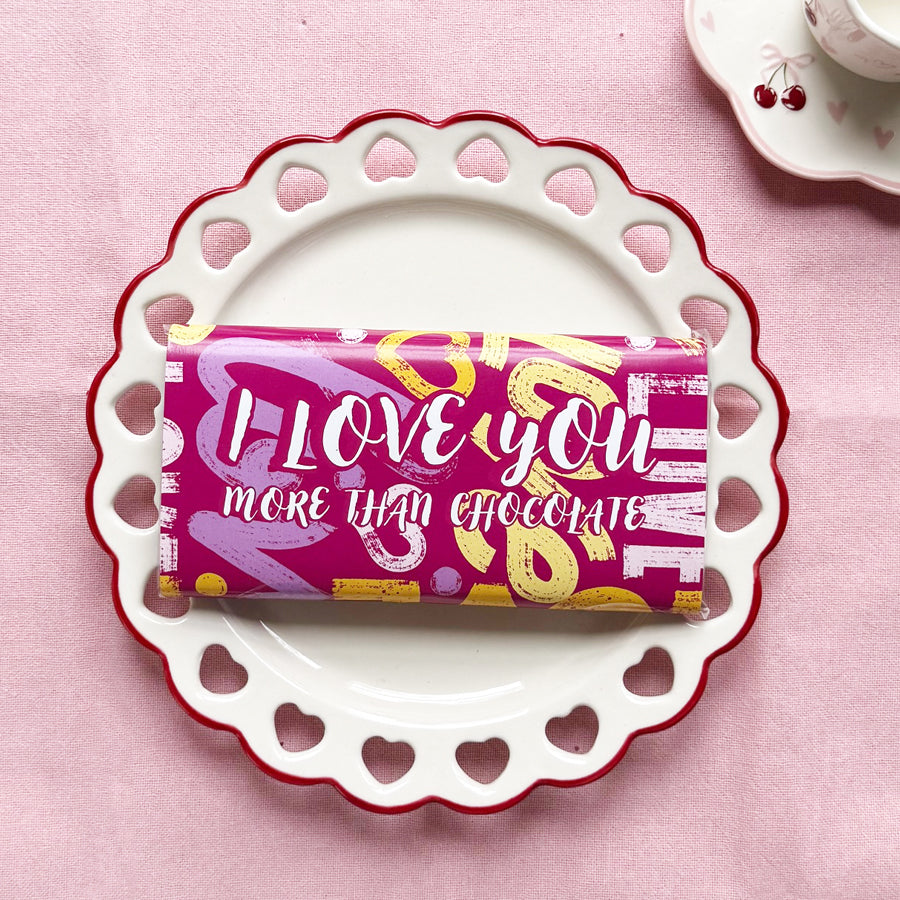 I Love You More Than Chocolate Bar